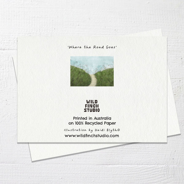 WHERE THE ROAD GOES - Greetings Card